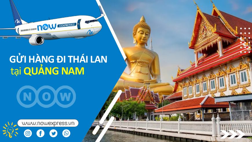 cong-ty-gui-hang-di-thai-lan-tai-quang-nam